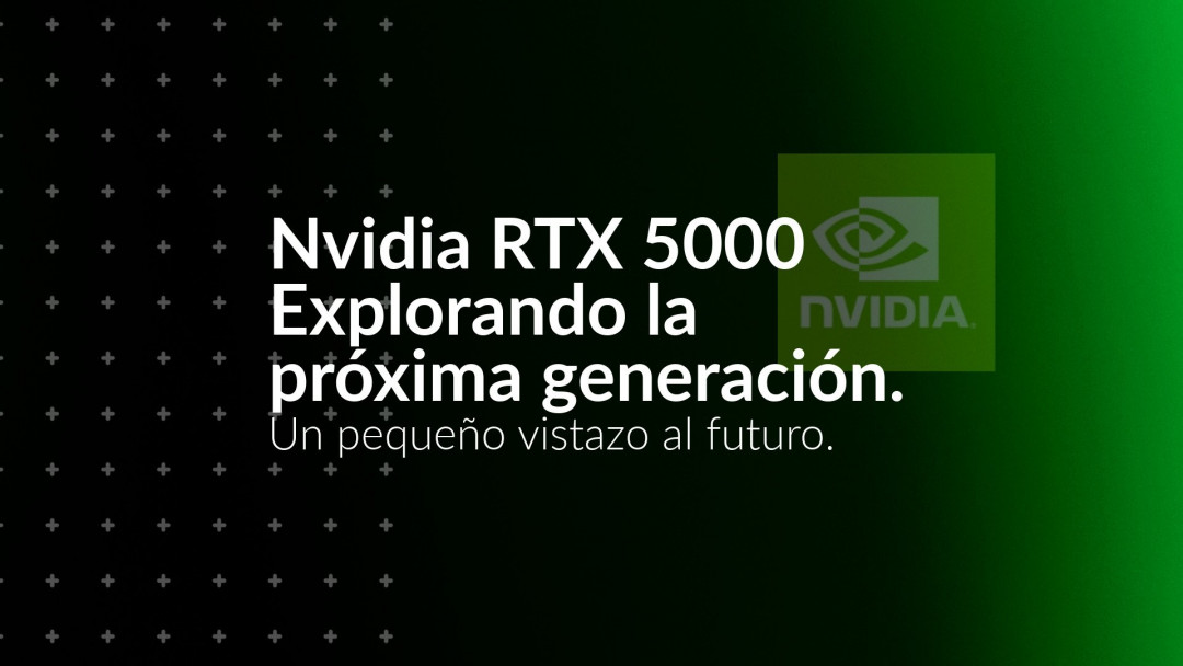 NVIDIA RTX 5000: Explorando la Próxima Generación de GPUs